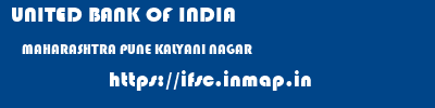 UNITED BANK OF INDIA  MAHARASHTRA PUNE KALYANI NAGAR   ifsc code